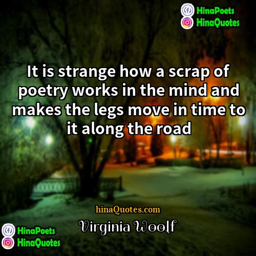 Virginia Woolf Quotes | It is strange how a scrap of